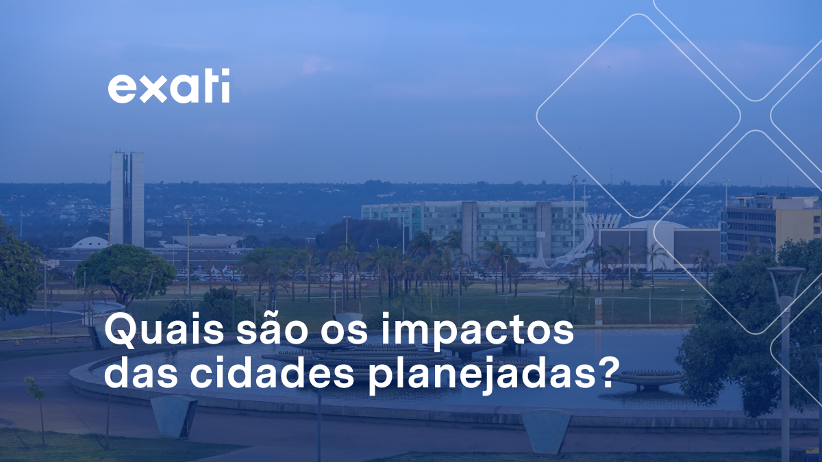 Quais são os impactos das cidades planejadas?