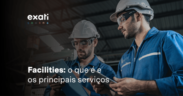 Facilities: o que é e principais serviços