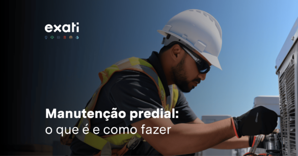 Manutenção predial: o que é e como fazer