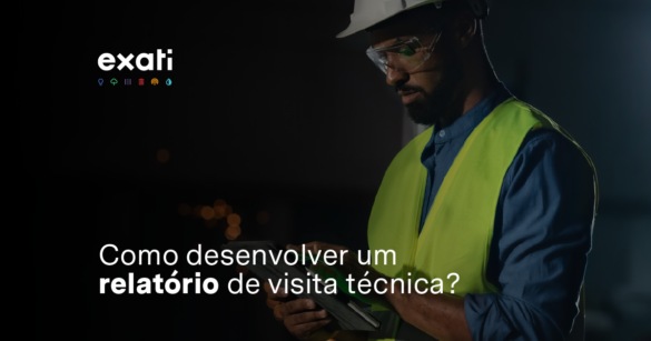 Como desenvolver um relatório de visita técnica?