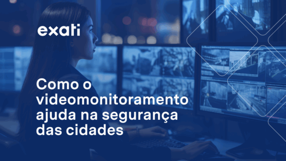 Videomonitoramento ajuda na segurança