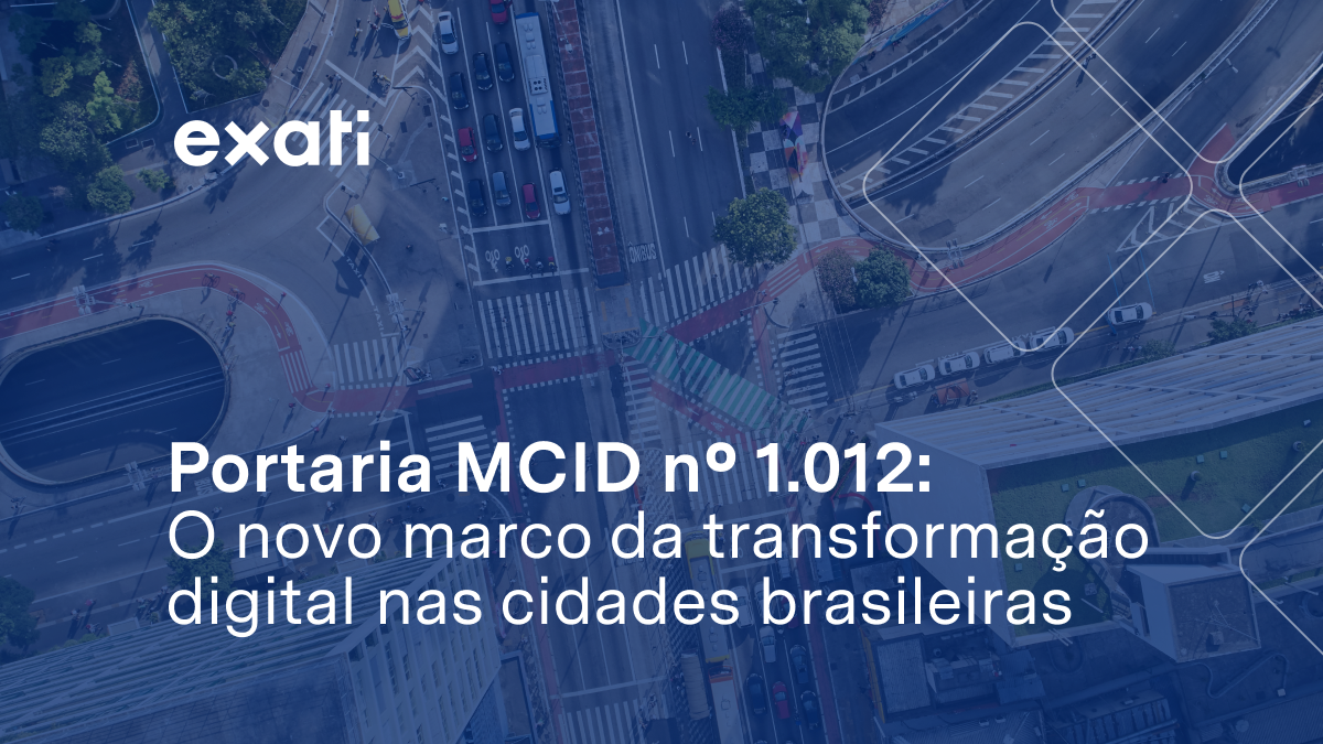 Portaria MCID nº 1.012: novas diretrizes para a transformação digital das cidades brasileiras